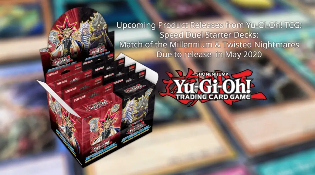 Product Releases from YuGiOh! TCG Speed Duel Starter Decks