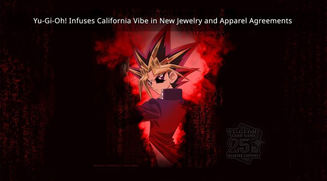 Yu-Gi-Oh! Infuses California Vibe in New Jewelry and Apparel Agreements